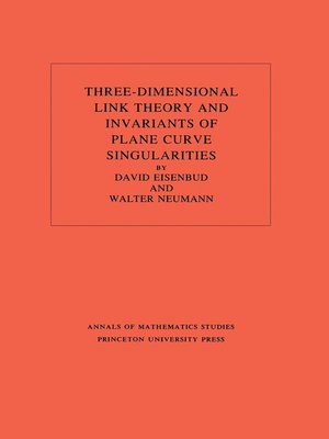 cover image of Three-Dimensional Link Theory and Invariants of Plane Curve Singularities